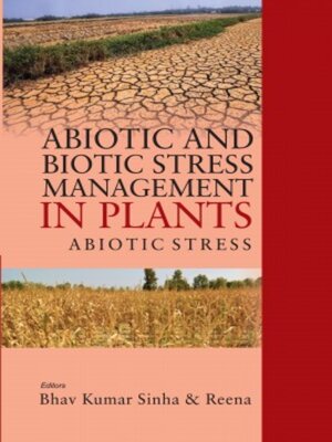 cover image of Abiotic and Biotic Stress Management in Plants, Volume 01